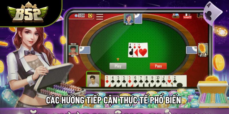 Các hướng tiếp cận thực tế phổ biến Các hướng tiếp cận thực tế phổ biến