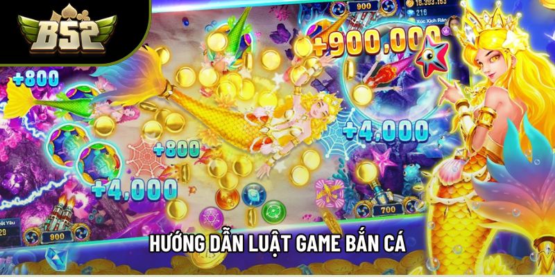 Hướng dẫn luật game bắn cá
