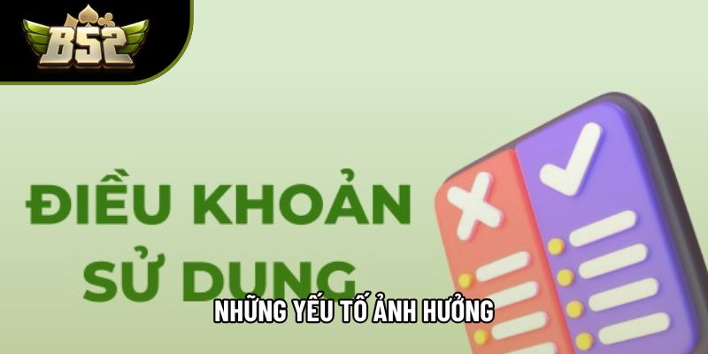 Những yếu tố ảnh hưởng