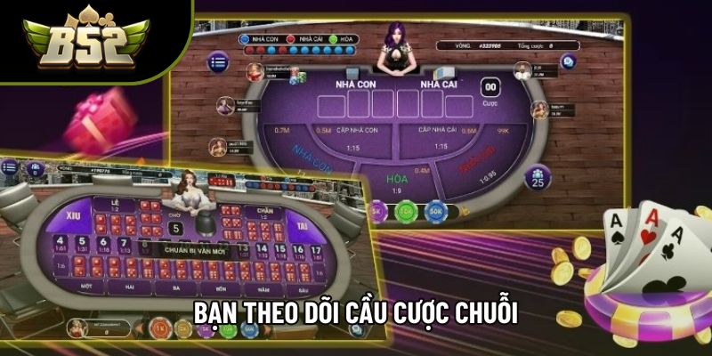 Bạn theo dõi cầu cược chuỗi