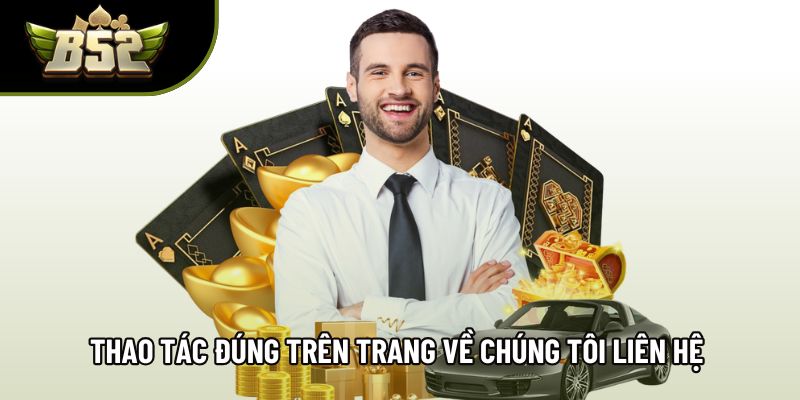 Thao tác đúng trên trang về chúng tôi liên hệ để nhận hỗ trợ nhanh